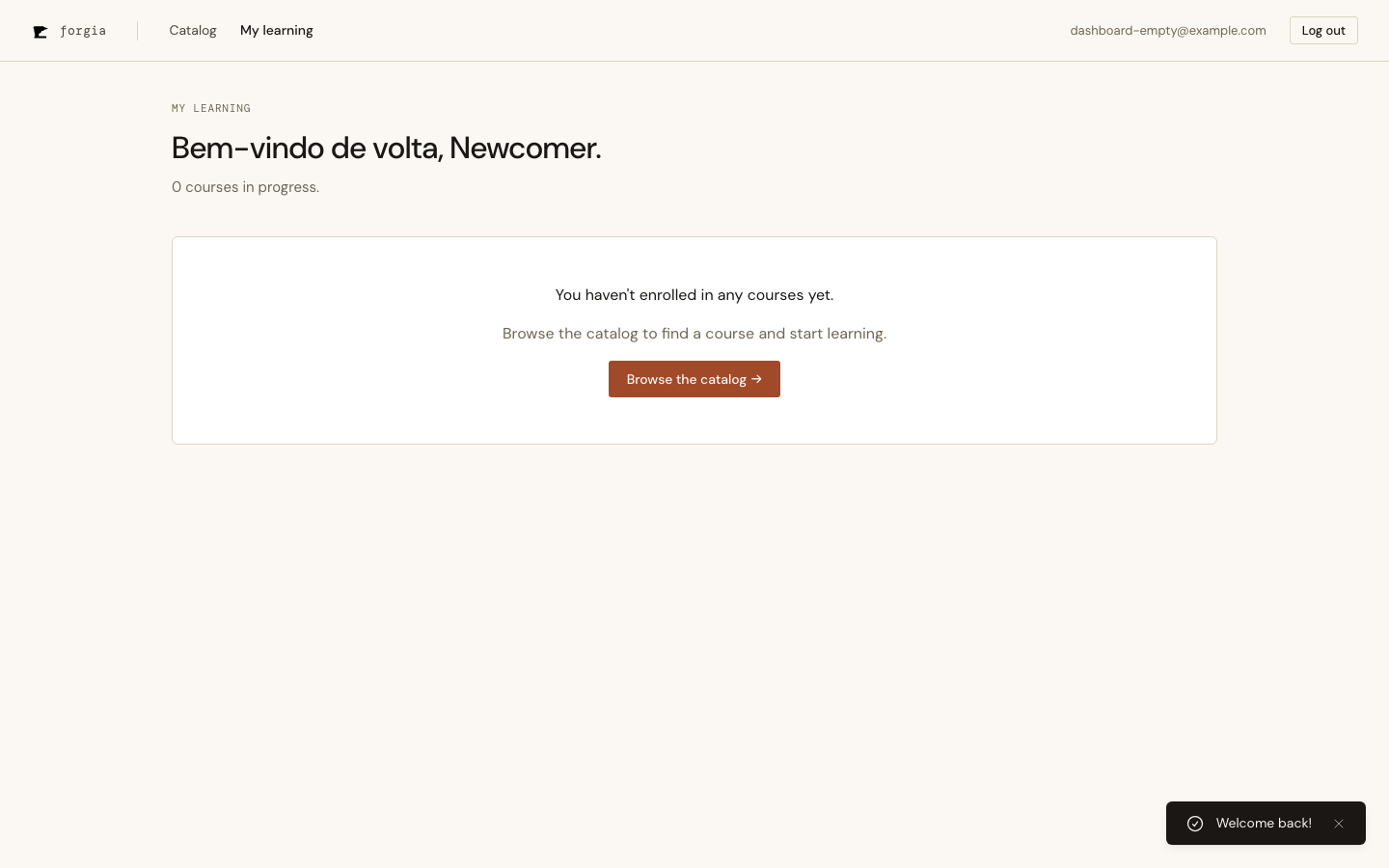 Empty state — a fresh account is pointed at the catalog, not shown a blank list